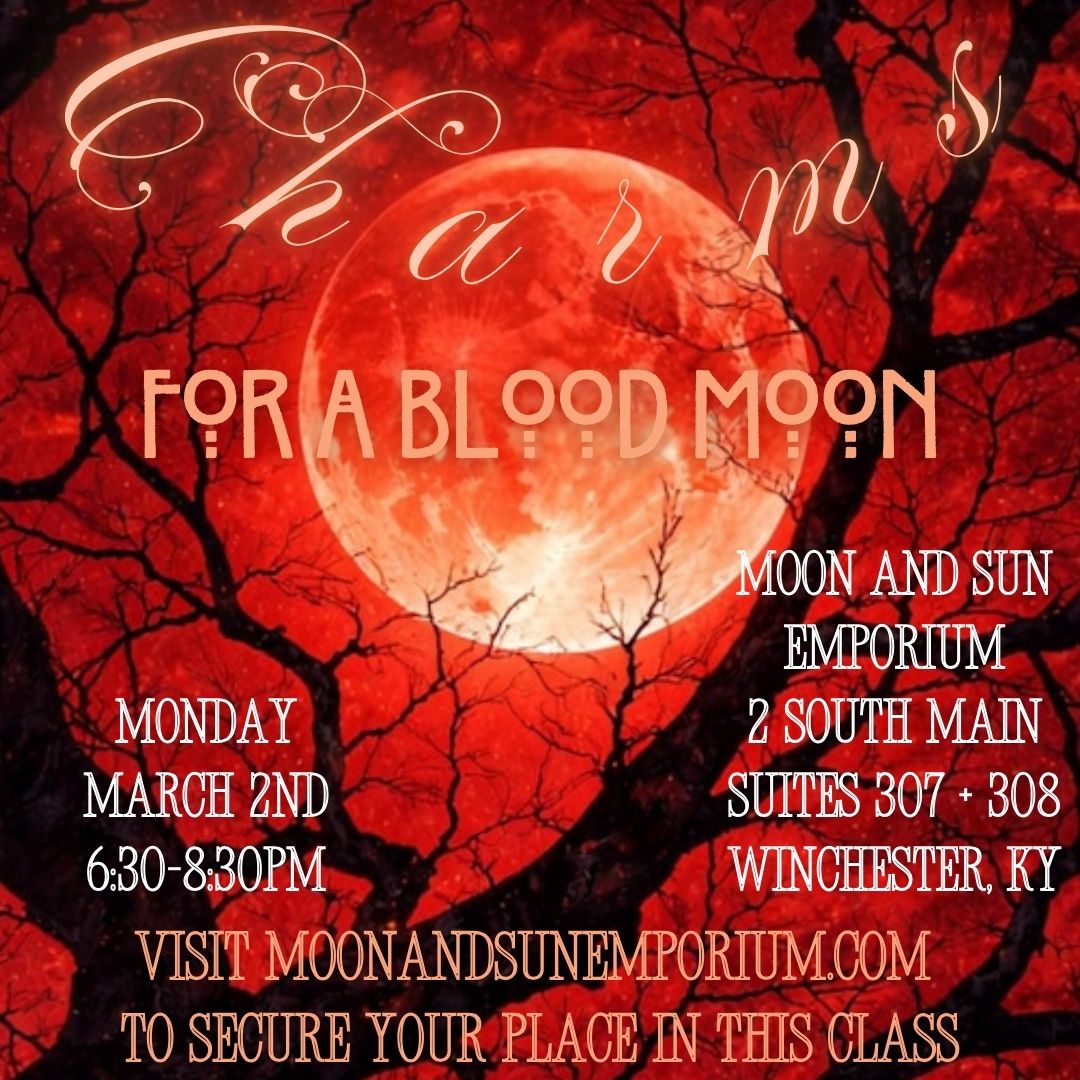 Charms For A Blood Moon