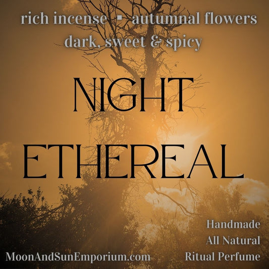Night Ethereal Natural Botanical Perfume